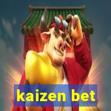 kaizen bet